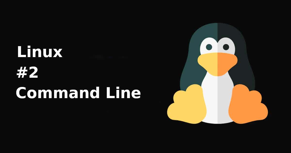 Linux: #2 - Command Line